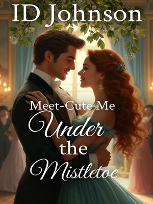 cover image of Meet-Cute Me Under the Mistletoe